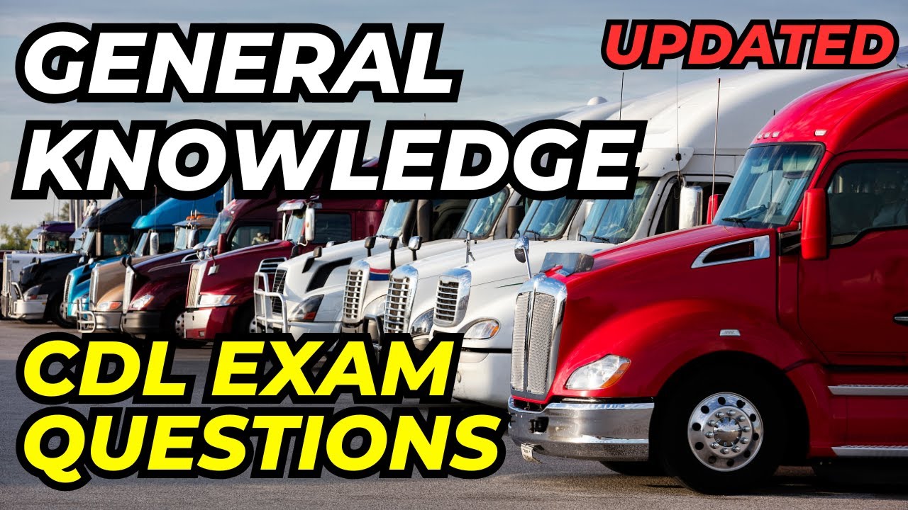 CDL General Knowledge: Practice Test/Questions & Answers UPDATED