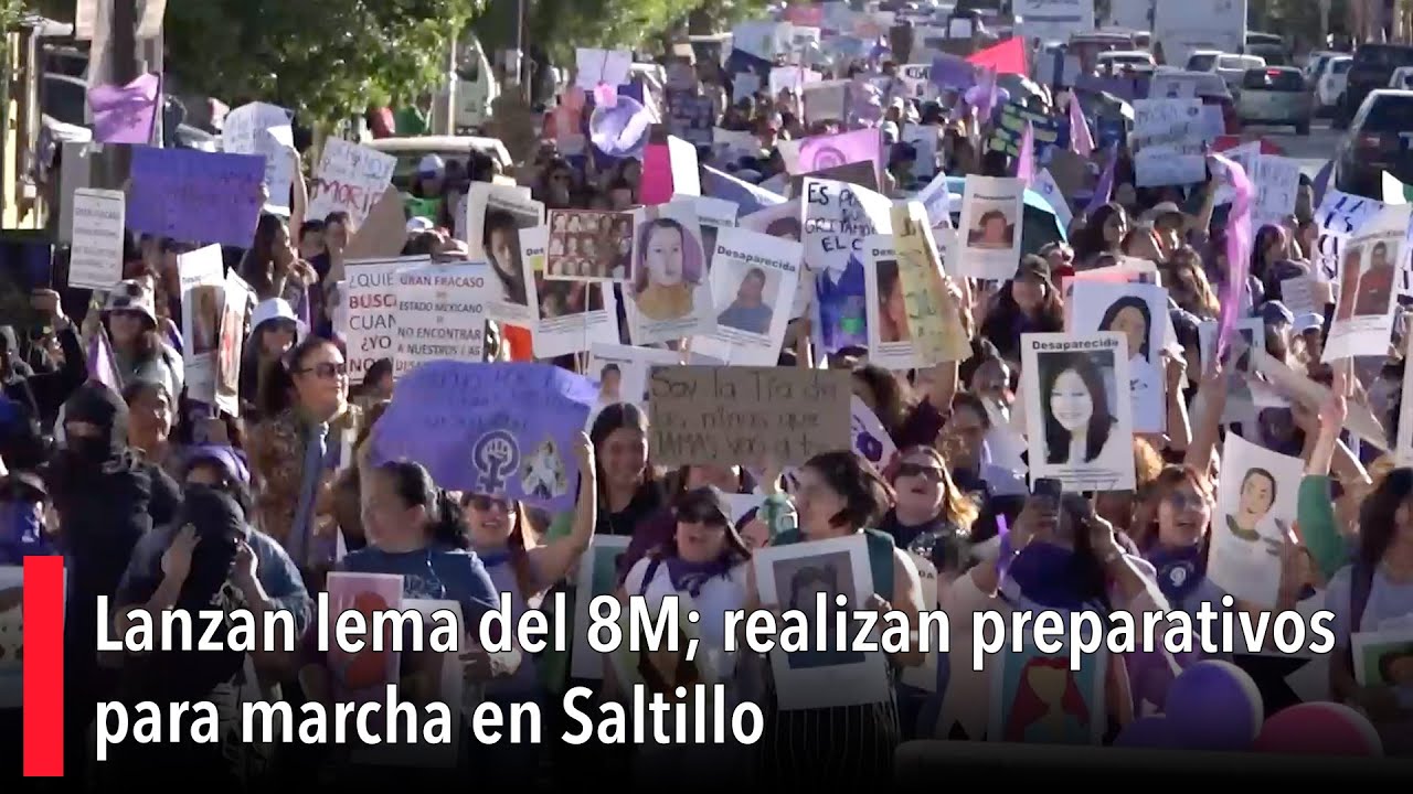 Lanzan lema del 8M; realizan preparativos para marcha en Saltillo