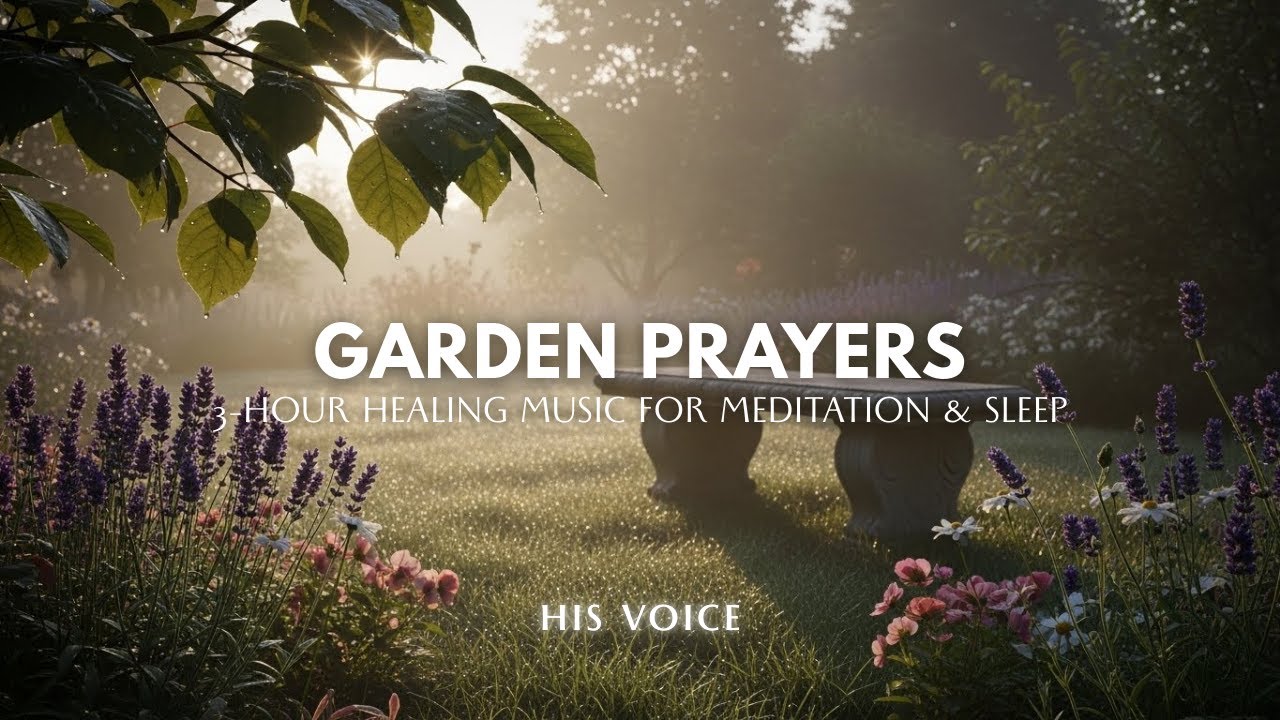 3 Hours of Peaceful Garden Music 🌿 Prayer & Meditation Background