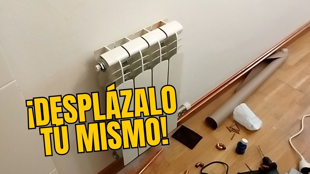 CÓMO MOVER UN RADIADOR DE SITIO. ¡Hazlo tú sin liarla!