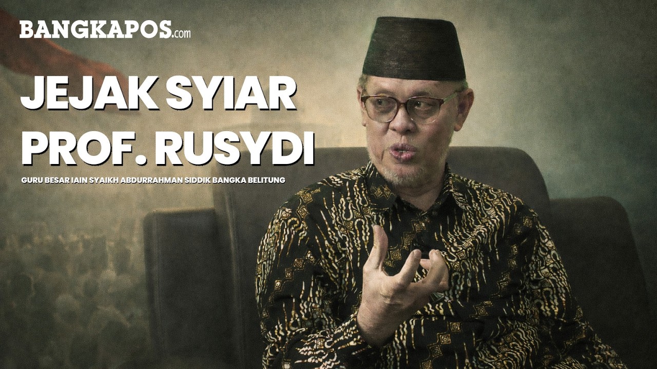 Jejak Syiar Prof. Rusydi, Guru Besar IAIN Syaikh Abdurrahman Siddik Bangka Belitung || PART 3