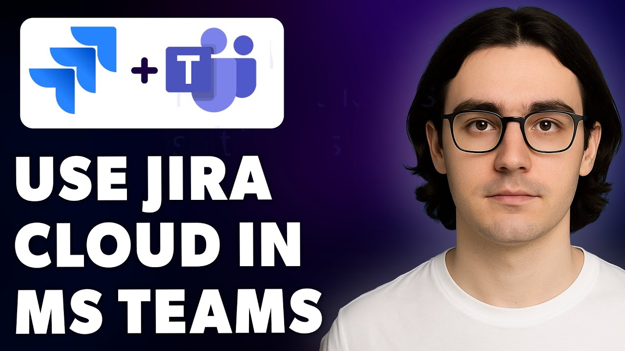 How To Use Jira Cloud In Microsoft Teams [2025 Guide]