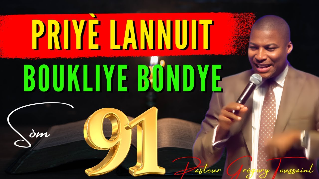 Priyè Lannuit—Dòmi Anba Boukliye Bondye | Sòm 91 | Priyè Pwisan | Pasteur Grégory Toussaint