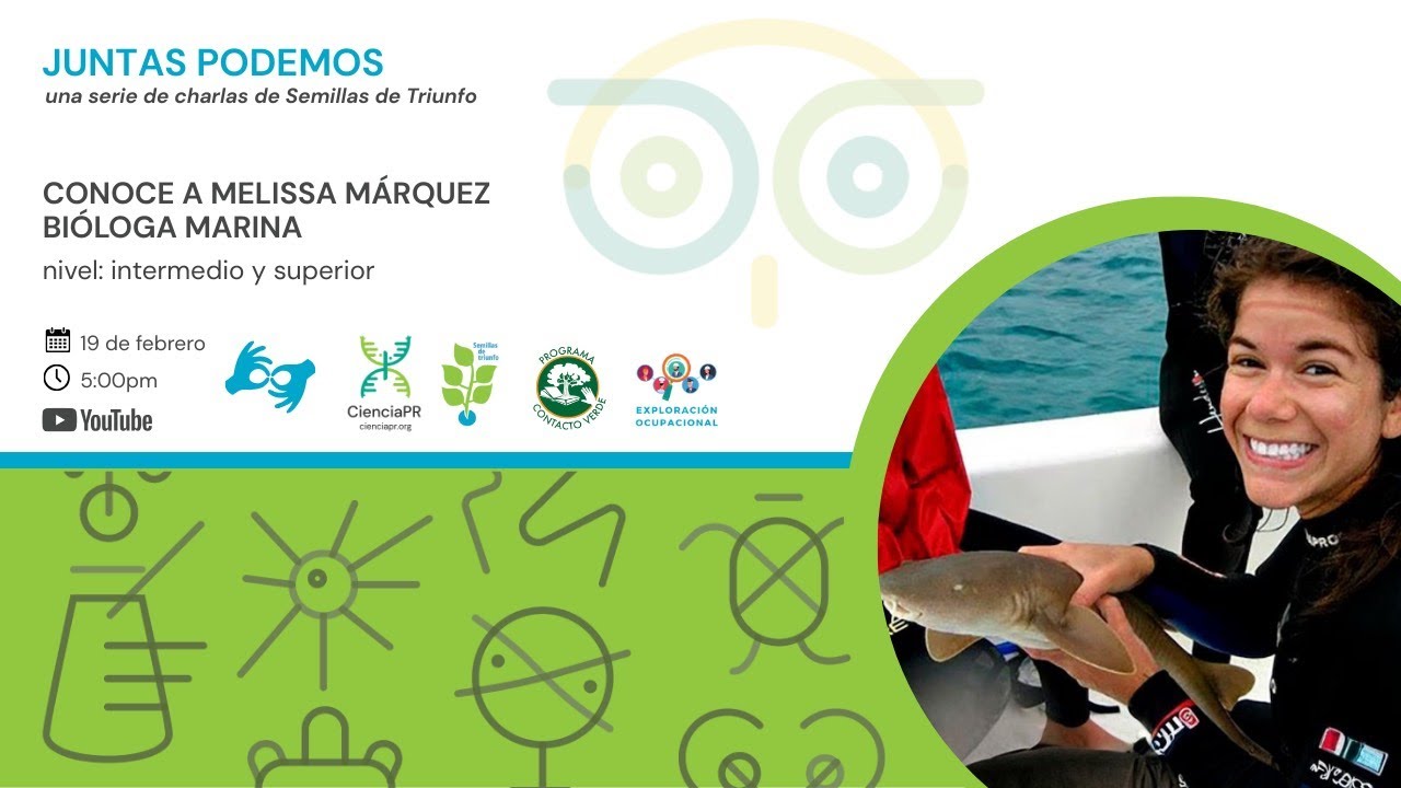 Charla #JuntasPodemos: CONOCE A MELISSA MÁRQUEZ- BIOLOGA MARINA
