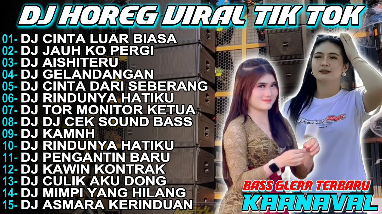 DJ CINTA LUAR BIASA CEK SOUND BASS NJEDUG HOREG VIRAL FULL ALBUM TERBARU Y2!
