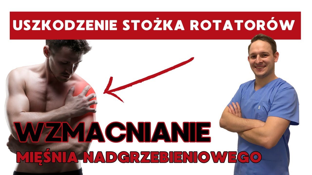 Uszkodzenie stożka rotatorów ćwiczenia - 4 sposoby na mięsień nadgrzebieniowy