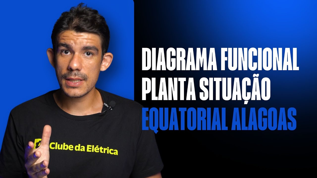 Diagrama Funcional/Planta Situação - Equatorial Alagoas