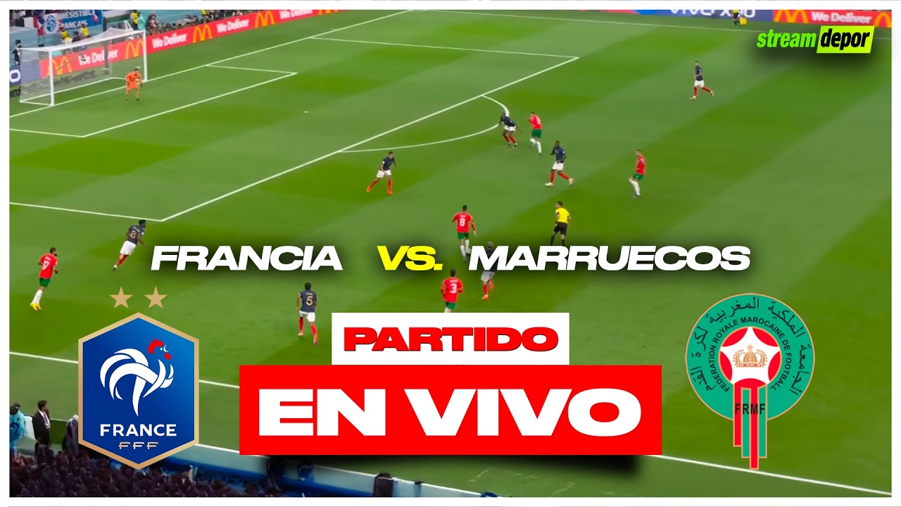 FRANCIA VS MARRUECOS EN VIVO MUNDIAL 2026 | Stream Depor | Depor