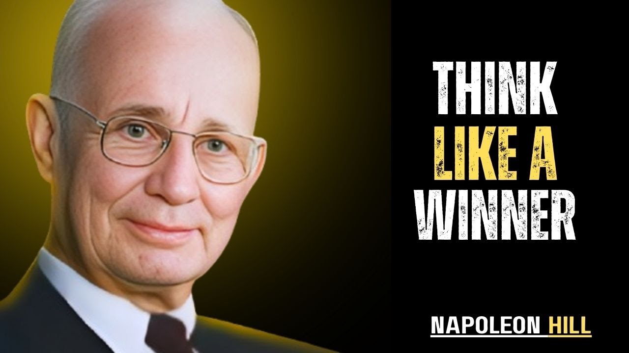 Develop a Winner's Mindset : How to think Like a Champion | Napoleon Hill
