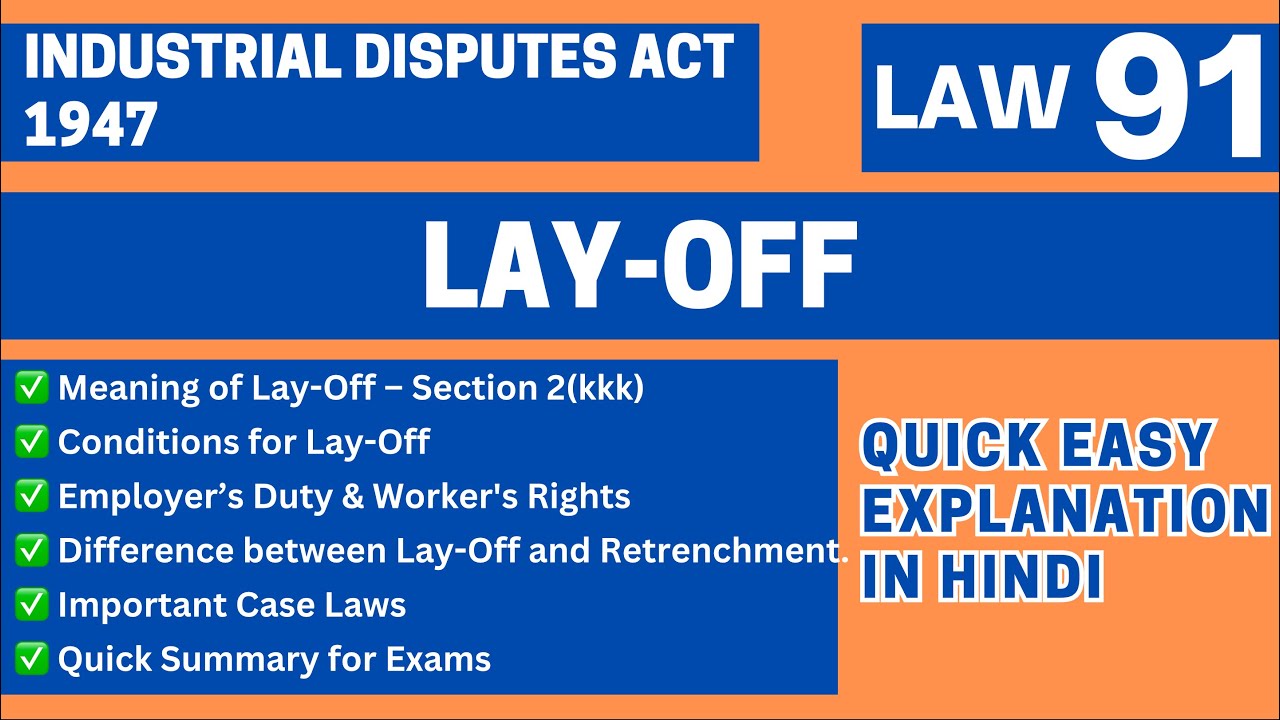 Lay-Off Explained | Industrial Disputes Act 1947 | Labour Law | LLB BALLB CCSU | LAW91