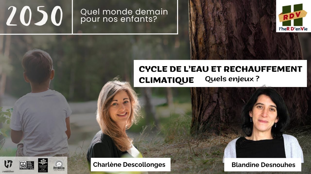 CYCLE DE L'EAU ET RECHAUFFEMENT CLIMATIQUE (avec Charlène Descollonges et Bandine Desnouhes)