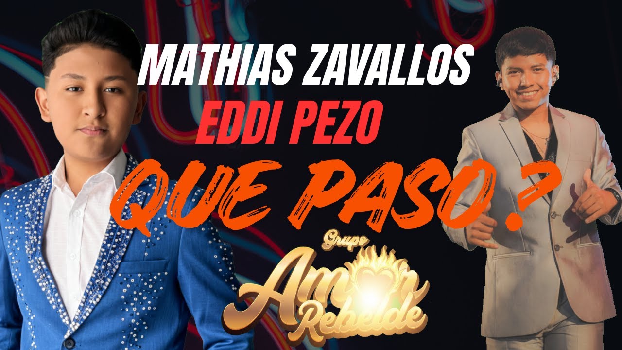 MATHIAS ZEVALLOS INGRESA A AMOR REBELDE  Y  EDDI PEZO SE VA, QUE ESTA PASANDO EN AMOR REBELDE.