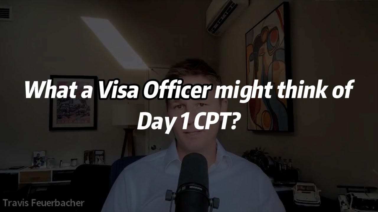 Former Visa Officer's Thoughts on Day 1 CPT F1 Stamping