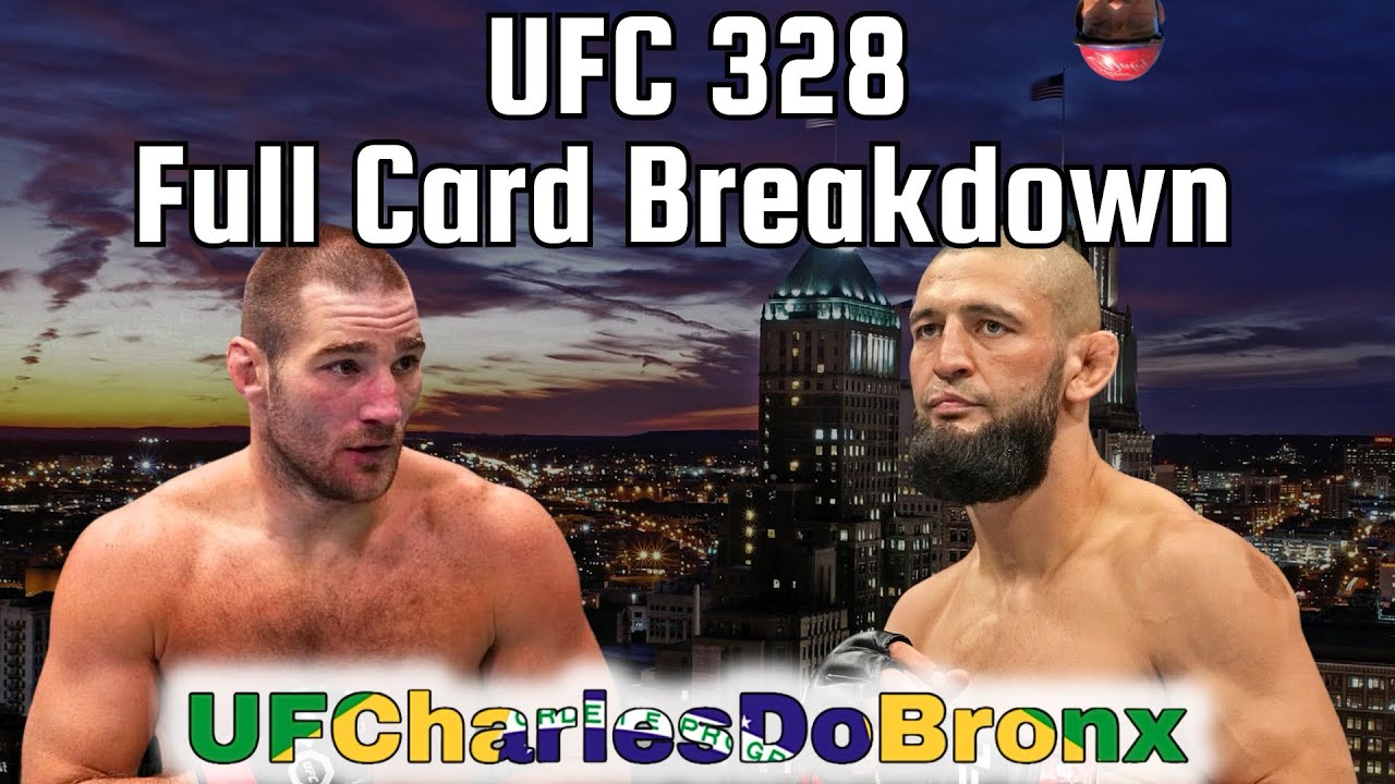 UFC 328 Full Card Breakdown, Predictions and Best Bets - UFCharlesDoBronx