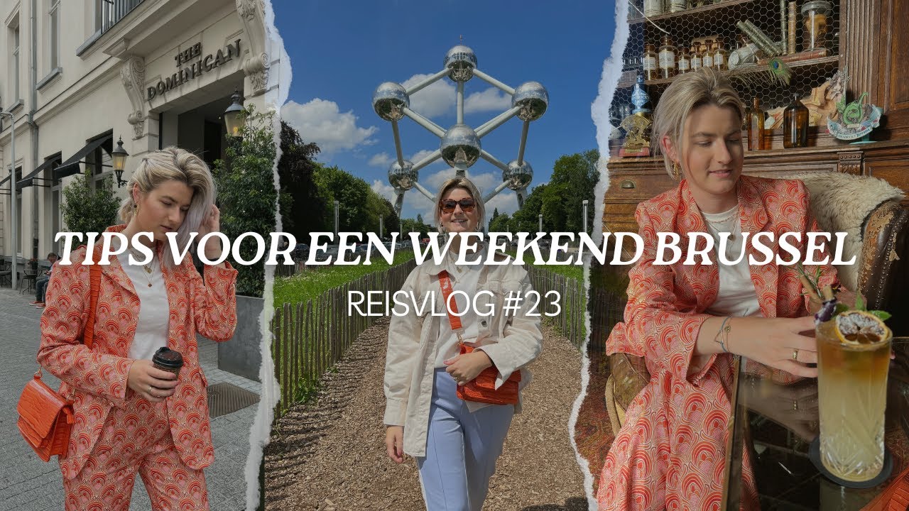 OP CITYTRIP NAAR BRUSSEL - REISVLOG #23
