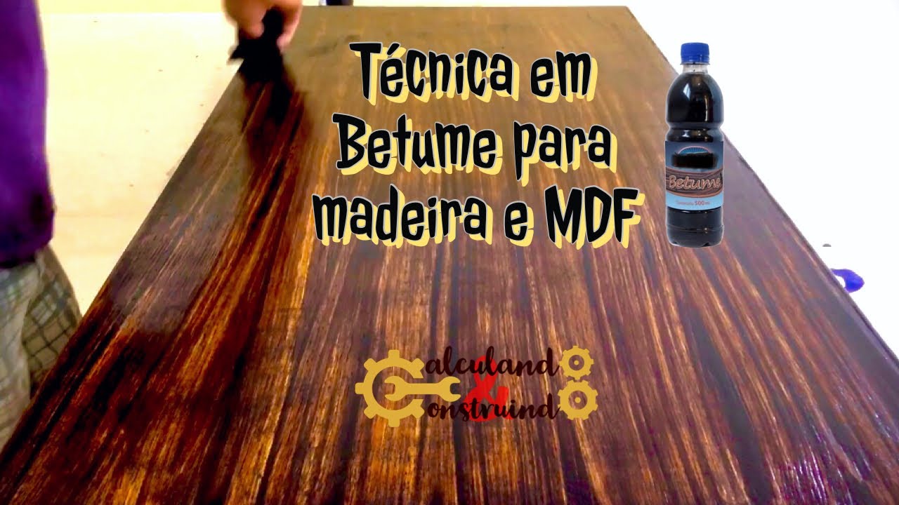 Acabamento com betume - Técnica de envelhecimento para madeira e aplicação em MDF