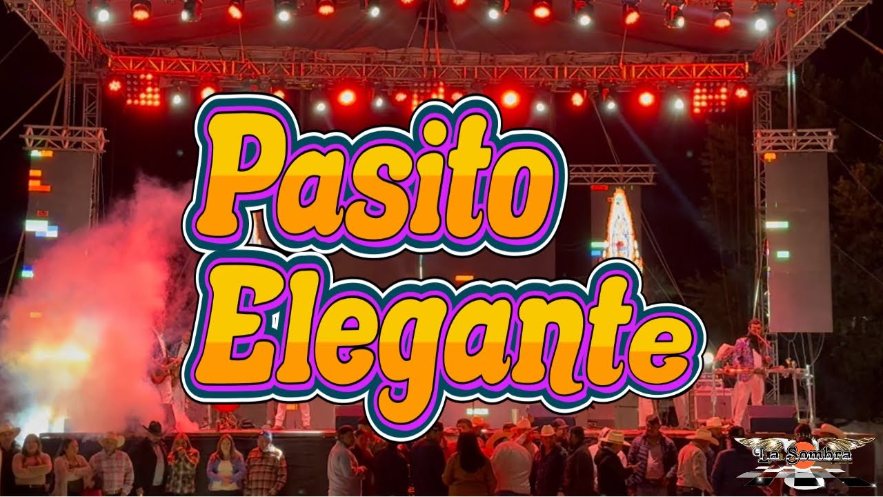 Pasito Elegante - La Sombra de Aguilares