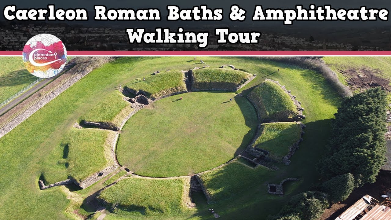 CAERLEON ROMAN BATHS & AMPHITHEATRE, WALES   |   Walking Tour   |   Pinned on Places
