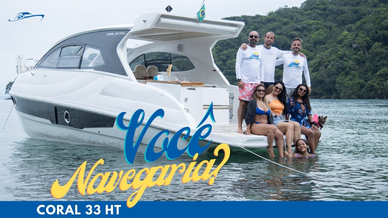Coral 33 HT - Angra dos reis/RJ - VOCÊ NAVEGARIA?