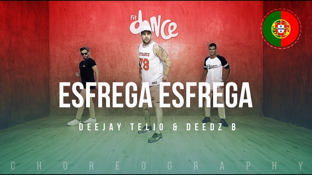 Esfrega Esfrega - Deejay Telio & Deedz B| FitDance Life (Coreograf&iacute;a) Dance Video