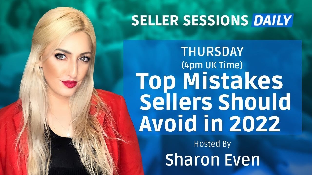 Top Mistakes Amazon Sellers Should Avoid Making in 2022