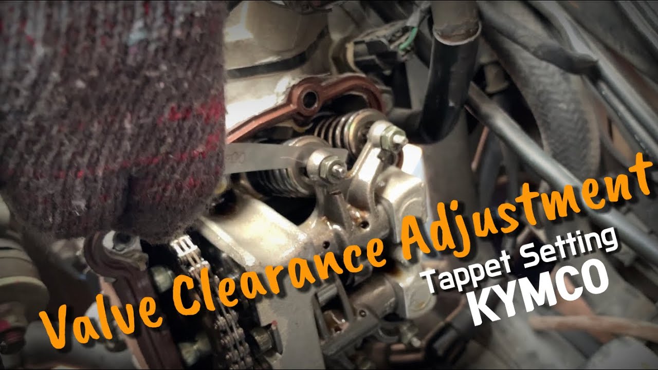 Apa itu Valve Clearance | Inspect and Adjust for Kymco Like 200i, KDT 200i, KDT 300i, Superdink 300i