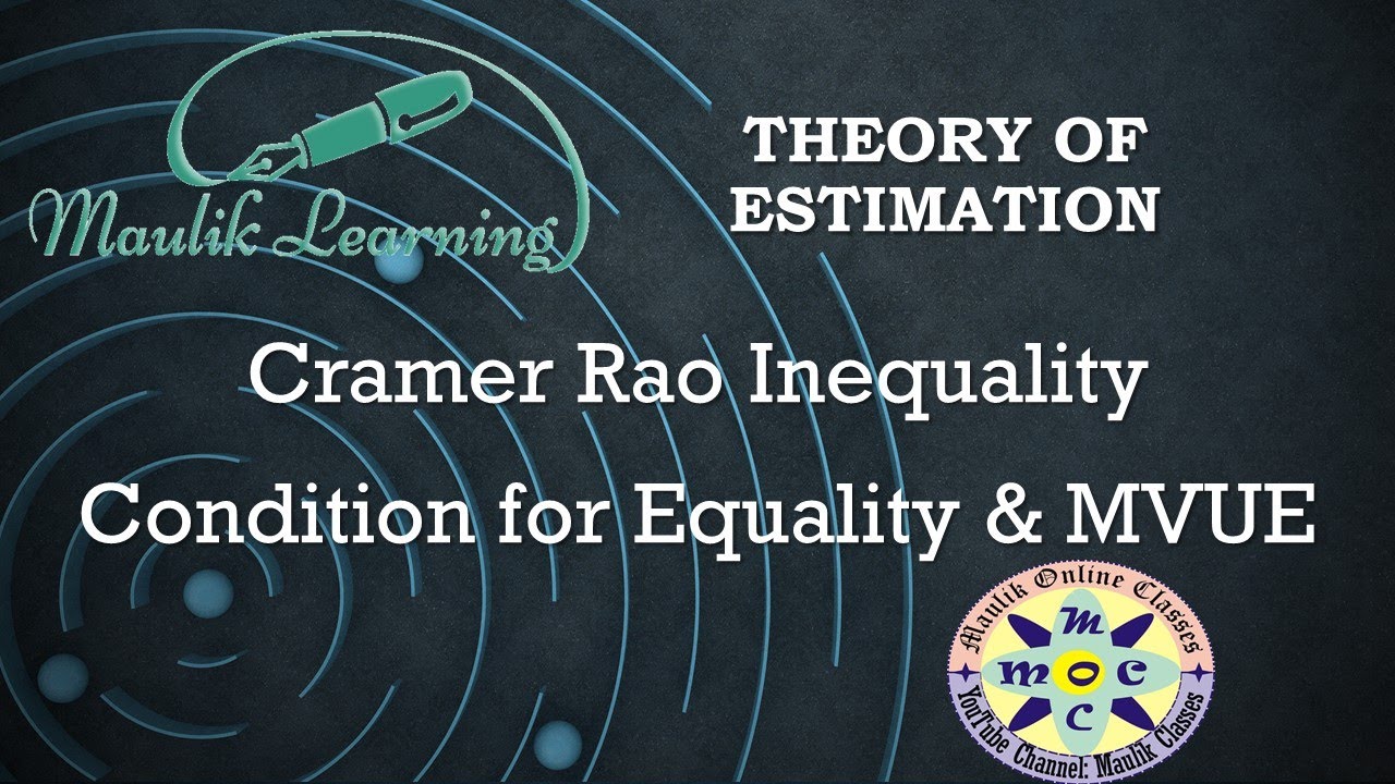 Cramer Rao Lower Bound || Variance Attainability || MVUE || MVBE || Method of Minimum Variance