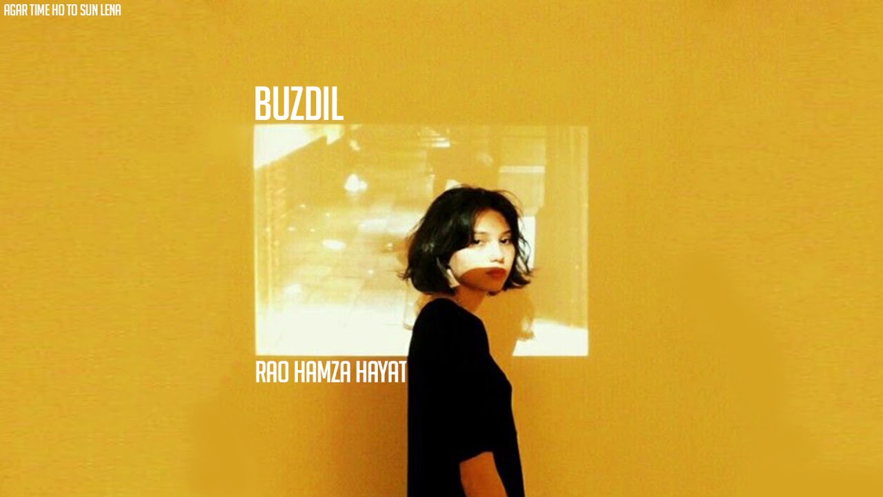 Rao Hamza Hayat - Buzdil [Hindi Indie]