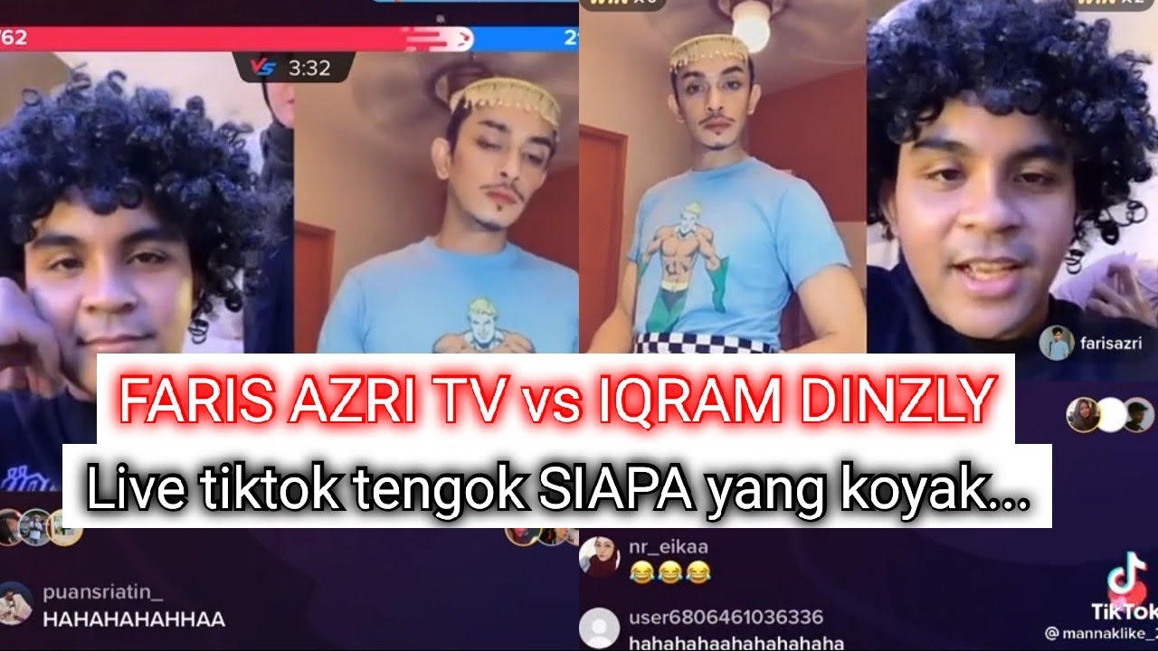 FARIS AZRI TV vs IQRAM DINZLY dalam live tiktok | TENGOK SIAPA KOYAK | #trending #viral