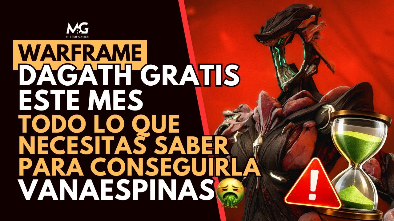 🔥 WARFRAME | DAGATH GRATIS ESTA SEMANA | Todo lo que necesitas saber para poder reclamarla 🔥