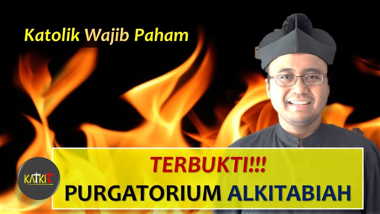 Purgatorium (Api Penyucian) Ajaran Katolik [23]