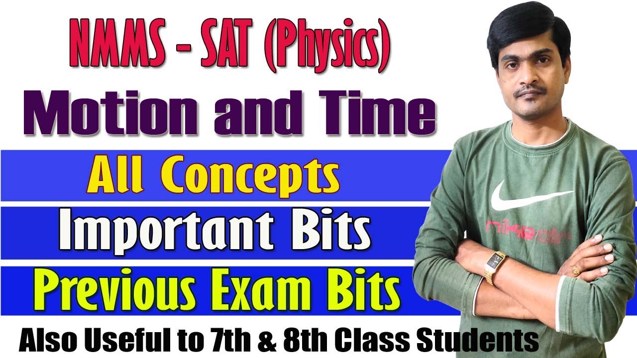 NMMS - SAT (Physics) I Motion and Time I All Concepts, Important Bits & Previous Exam Bits I Ramesh