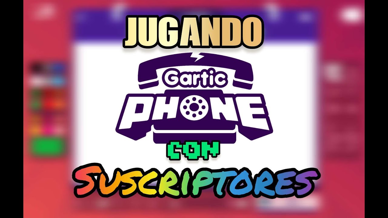 Viendo los increíbles dibujos de mis Suscriptores en Gartic Phone