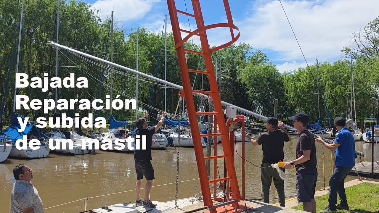 EP16 Bajada Reparación y Subida de mástil