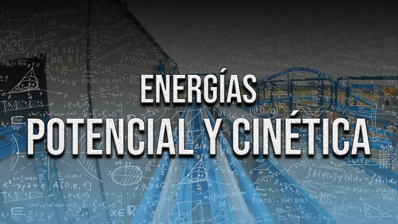 ENERGÍA POTENCIAL Y ENERGÍA CINÉTICA EN MONTAÑAS RUSAS