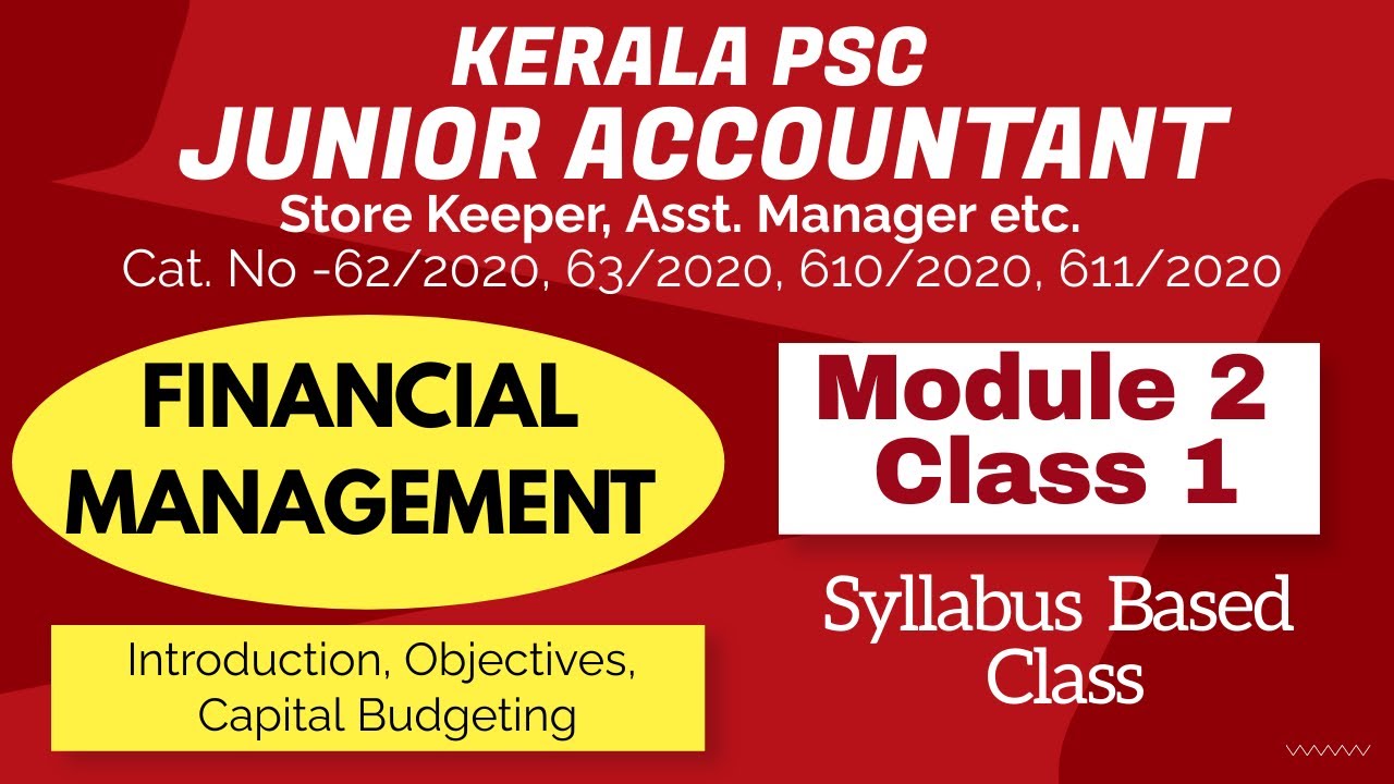 Junior Accountant|Asst. Manager| Module 2 Financial Management|Class 1| Overview|Investment decision