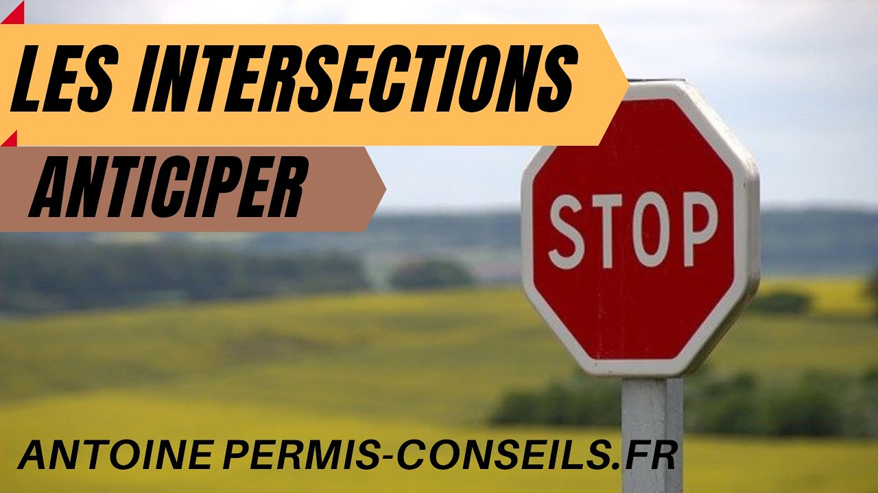 LES INTERSECTIONS, comment les gérer ? # cours théorique 83