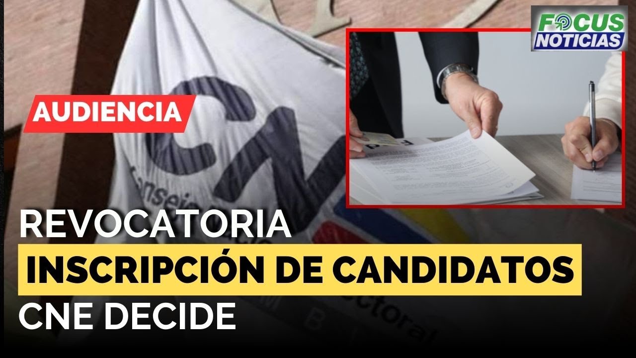 EN VIVO | Audiencia REVOCATORIA Inscripción de CANDIDATOS Elecciones - CNE Decide #FocusNoticias