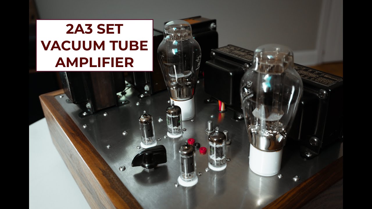 DIY VACUUM TUBE ( 2A3 SET )