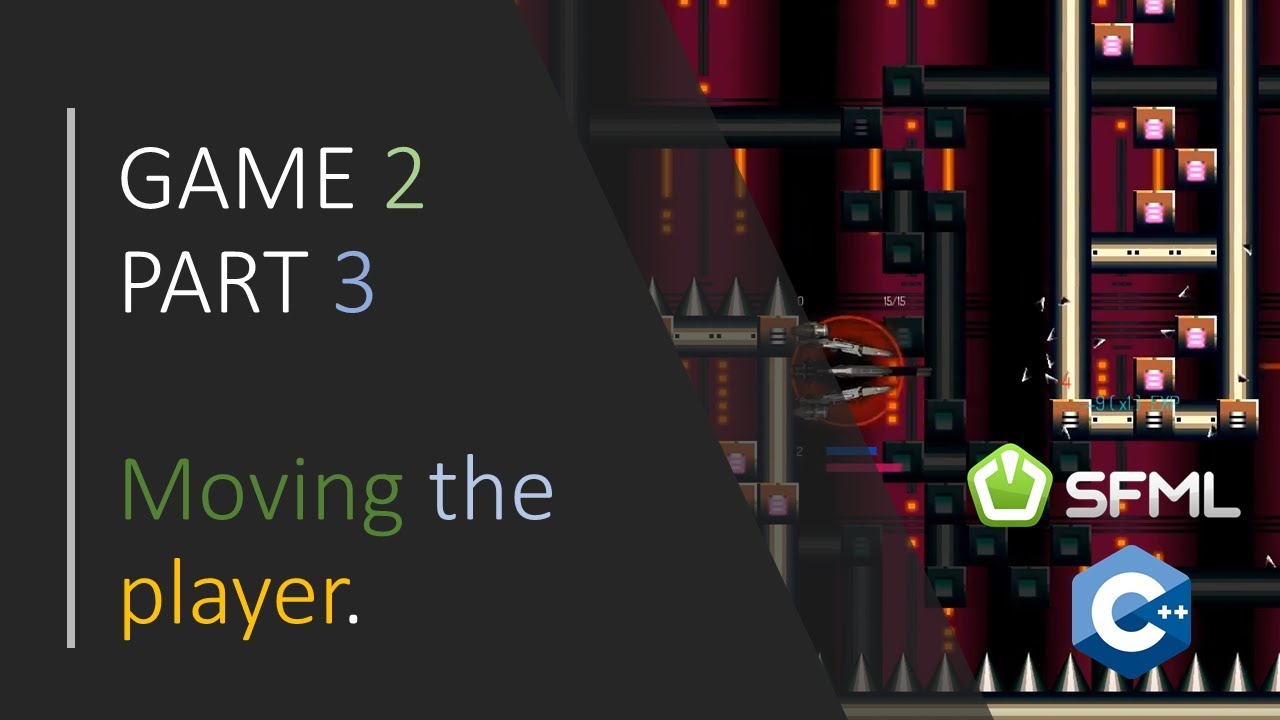 [ C++ & SFML - Простые 2D игры ] - ИГРА 2 / ЧАСТЬ 3 - Перемещение игрока!