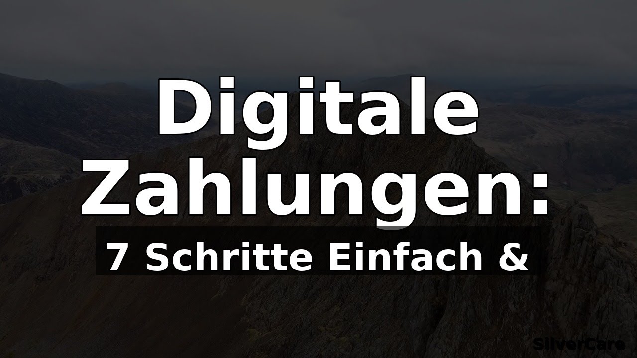 Digitale Zahlungen in 7 Schritten: Sicher bezahlen f&uuml;r Einsteiger 60+
