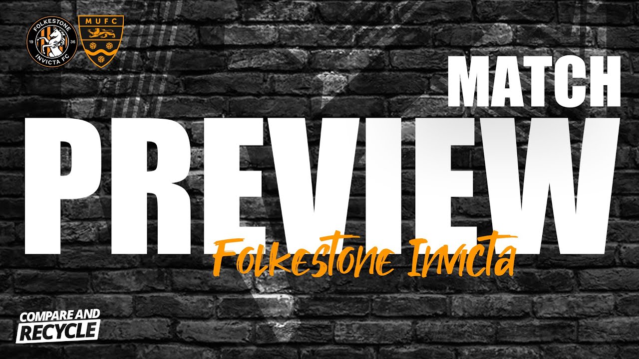 Match Preview: Folkestone Invicta (A)