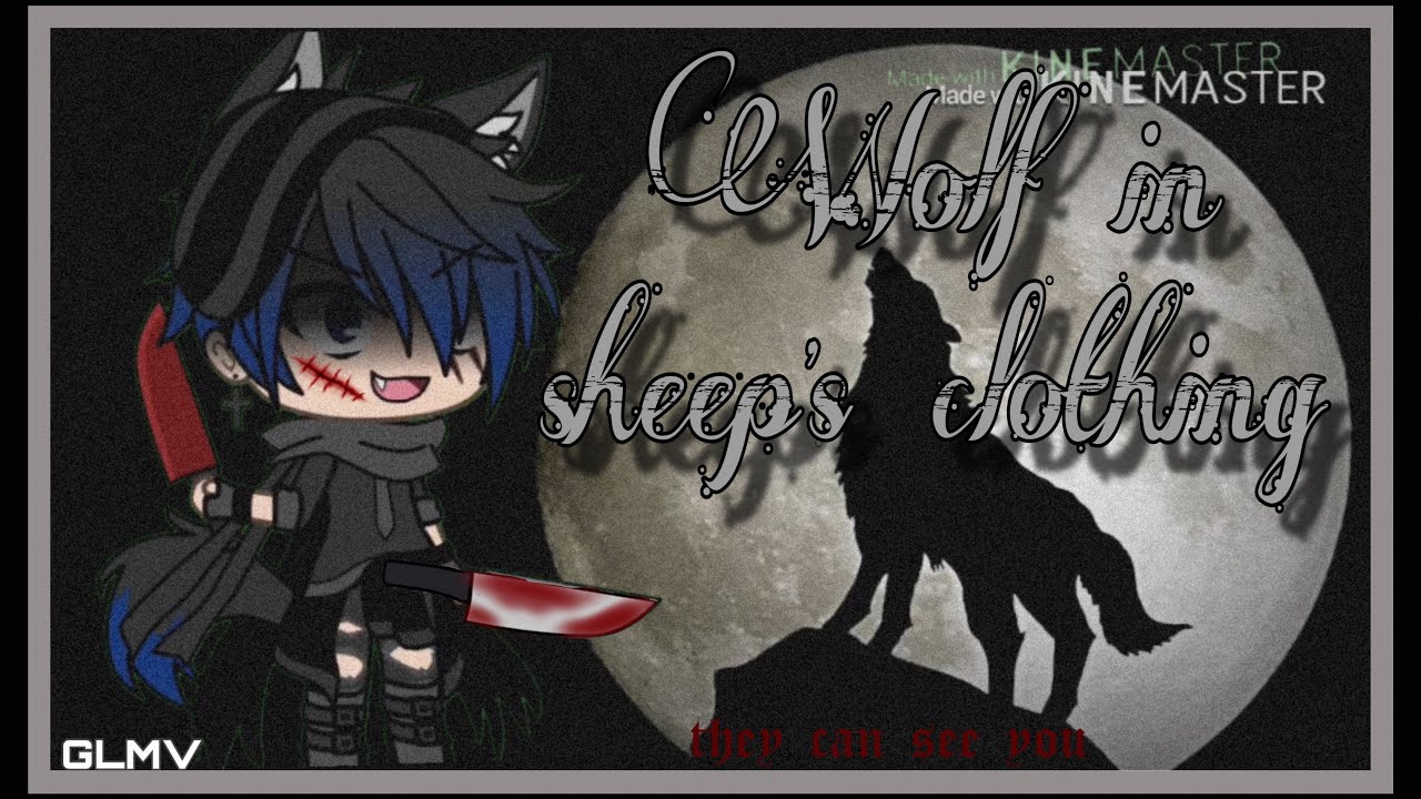 •Wolf in sheep’s clothing•//GLMV//(gacha life)