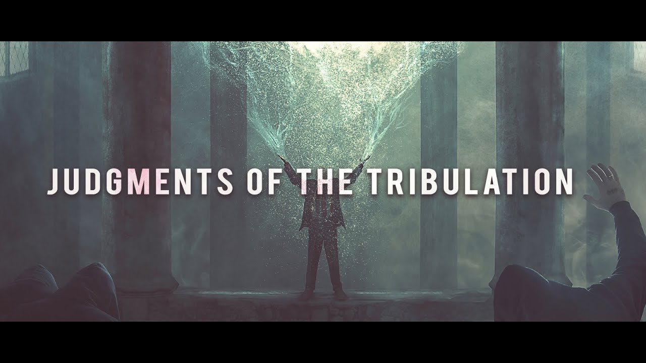 EP 4 | The Judgments of the Tribulation | The Last Words of Jesus: The Book of Revelation