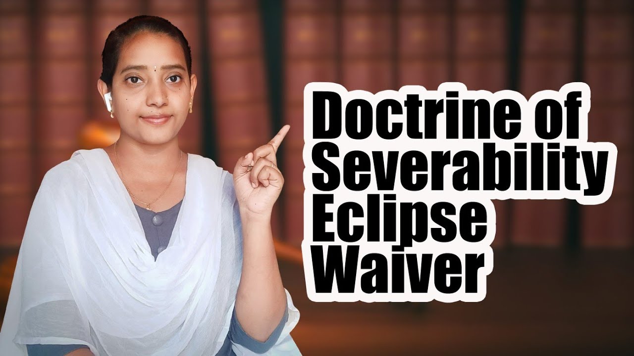 #Doctrine of Severability, Eclipse and Waiver under Article 13/#aibe18/#very important for aibe
