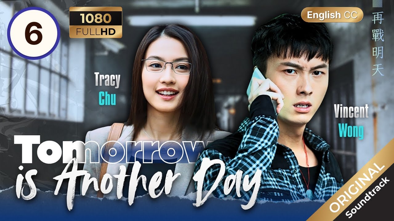 [Eng Sub] | TVB Drama | Tomorrow Is Another Day 再戰明天 06/20 | Lawrence Ng, Kate Tsui | 2014