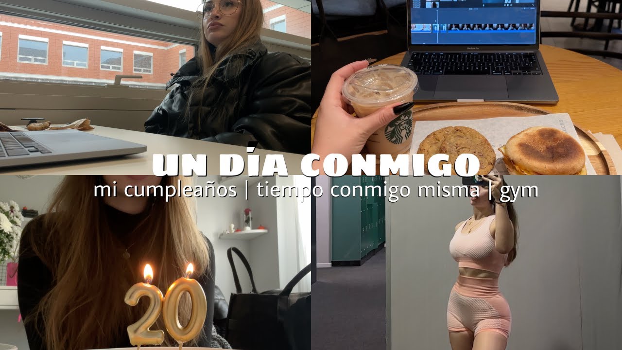 UN DIA EN MI VIDA + mi cumpleaños (pasando el día conmigo misma) | universidad, gym, organización...