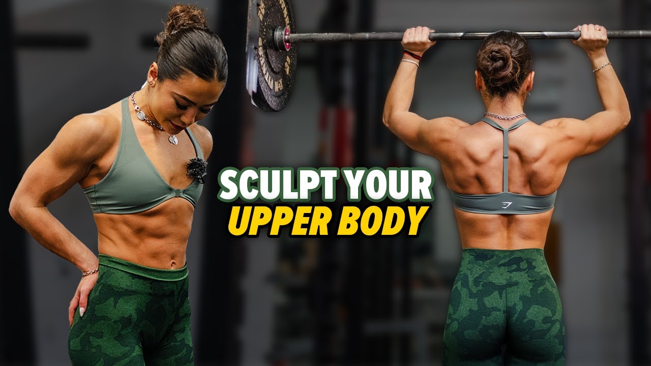 SCULPT YOUR UPPER BODY WITH 4 EXERCISES