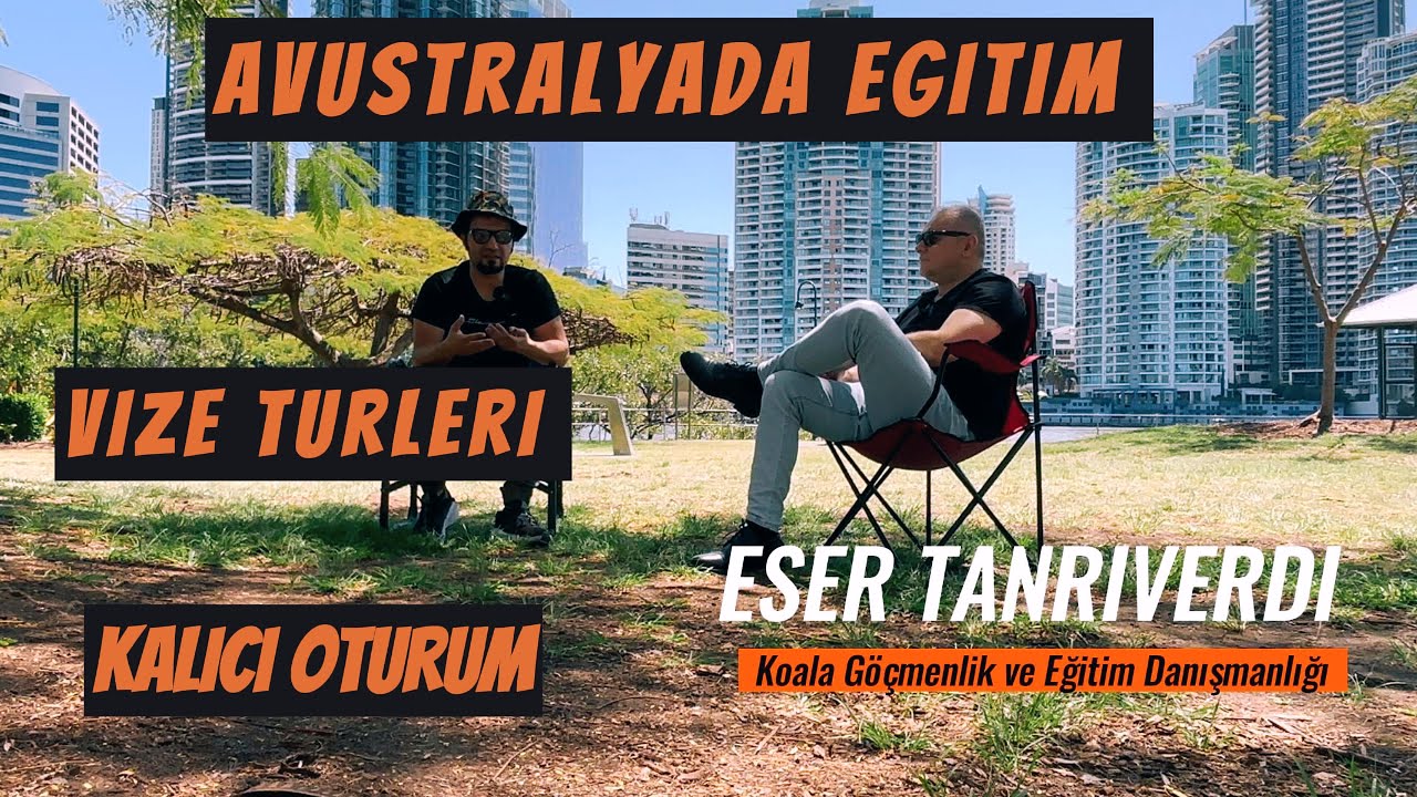 AVUSTRALYA'DA EĞİTİM  | VİZE TÜRLERİ, İNGİLİZCE ÖĞRENME VE KALICI OTURUM | ESER TANRIVERDİ