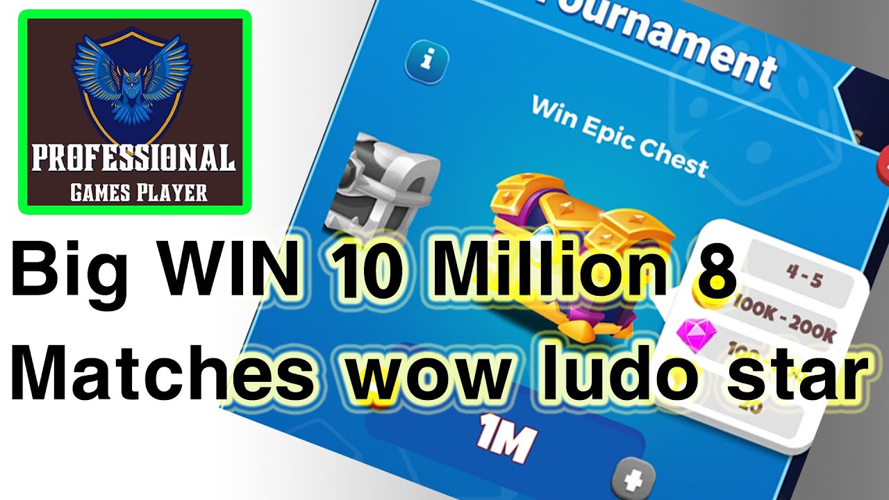 Big WIN 10 Million 8 Matches wow ludo star 2 online hack #professionalgamesplayers